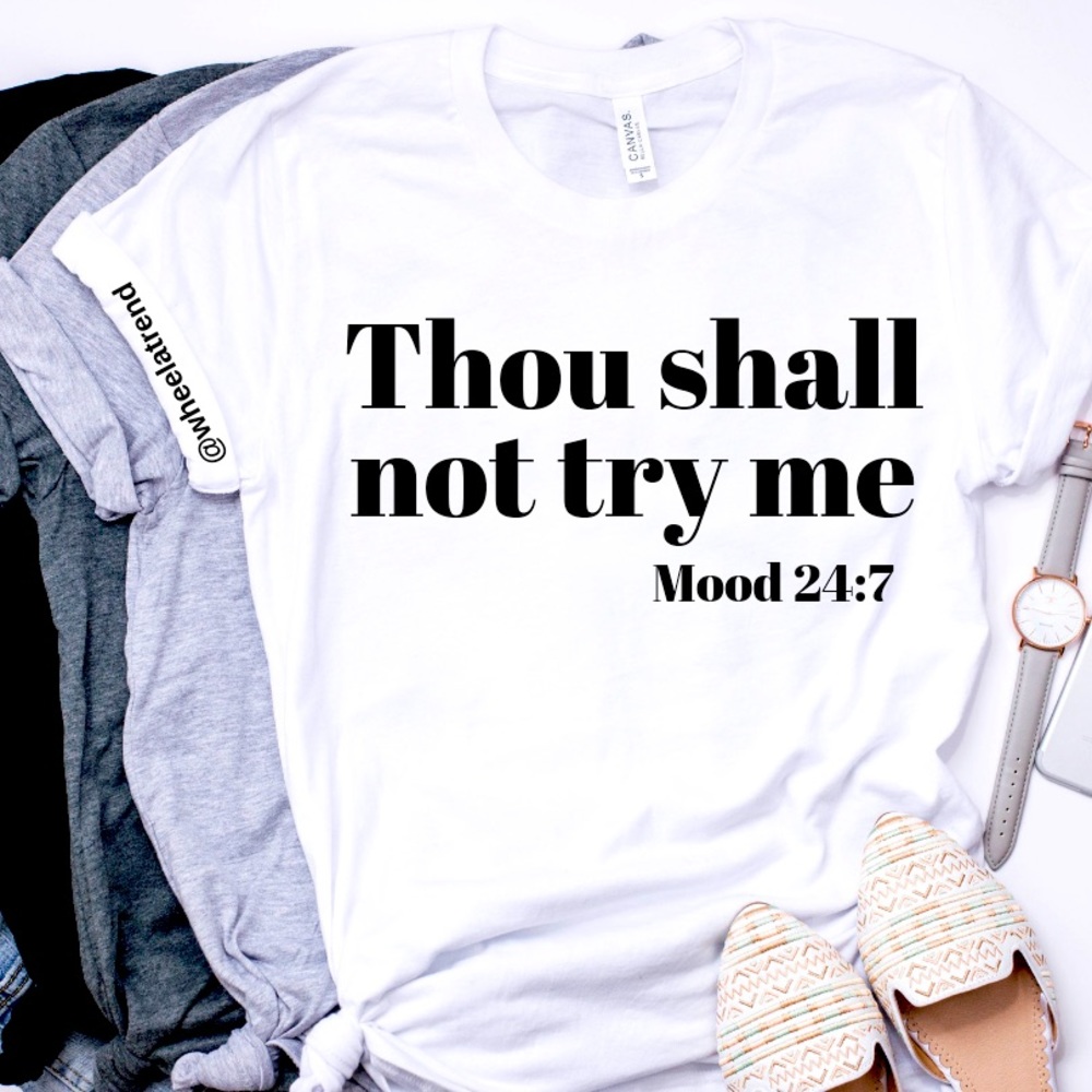 Thou shall not try me t-shirt tan